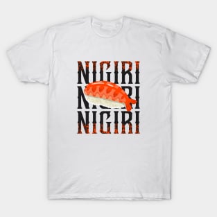 Nigiri Nigiri Nigiri Sushi Vintage T-Shirt